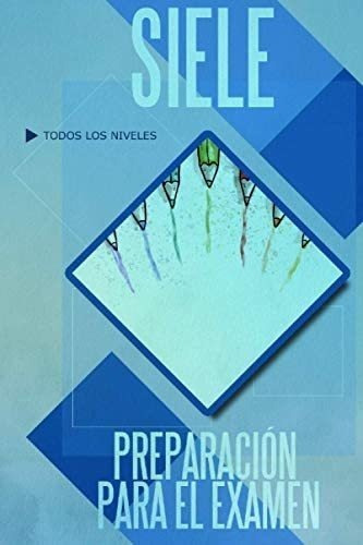 Libro: Siele, Preparación Examen (spanish Edition)&..