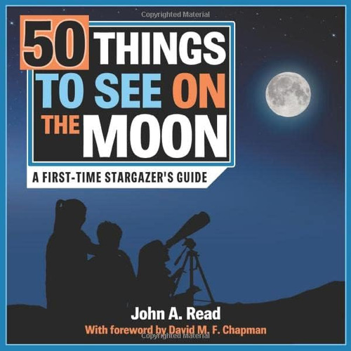 Libro: 50 Things To See On The Moon: A First-time Stargazers