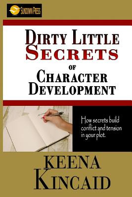 Libro Dirty Little Secrets Of Character Development - Kin...