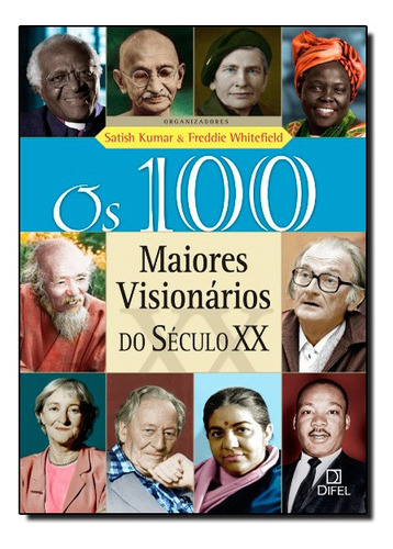 100 Maiores Visionarios Do Seculo Xx, Os, De S. / Whitefield Kumar. Editora Bertrand Brasil Em Português