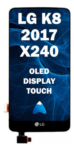 Modulo LG K8 2017 X240 Pantalla Tactil Display Touch X240ar