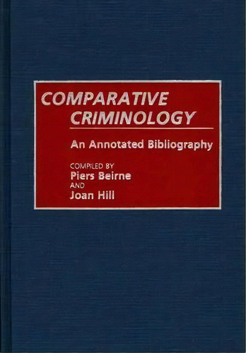 Comparative Criminology, De Professor Piers Beirne. Editorial Abc Clio, Tapa Dura En Inglés