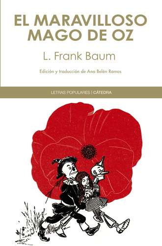 El Maravilloso Mago De Oz, de Baum, Lyman Frank. Serie Letras Populares Editorial Cátedra, tapa blanda en español, 2014