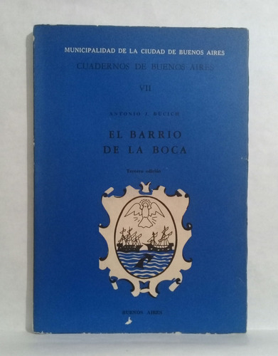 Imagen 1 de 6 de Barrio De La Boca Cuadernos De Bs As Por Antonio J Bucich