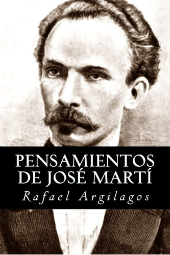 Libro: Pensamientos De José Martí (spanish Edition)