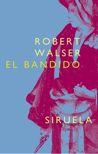 El Bandido - Walser Robert