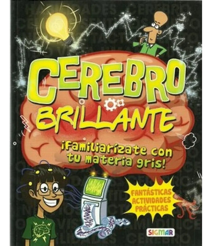 Cerebro Brillante / Sigmar