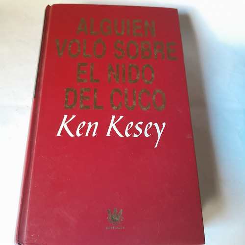 Libro,alguien Volo Sobre El Nido Del Cuco,ken Kesey