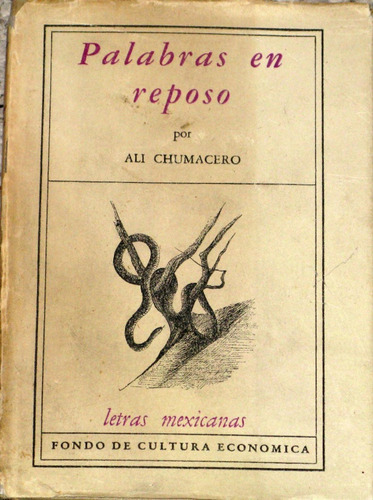 Palabras En Reposo Ali Chumacero 1956