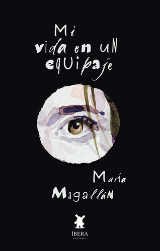 Libro Mi Vida En Un Equipaje - Maria Magallan