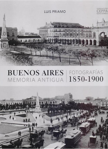 Buenos Aires Memoria Antigua - Bilingue - Luis Priamo