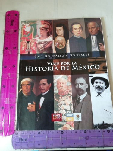 Viaje Por La Historia De México Luis González Y González Sep