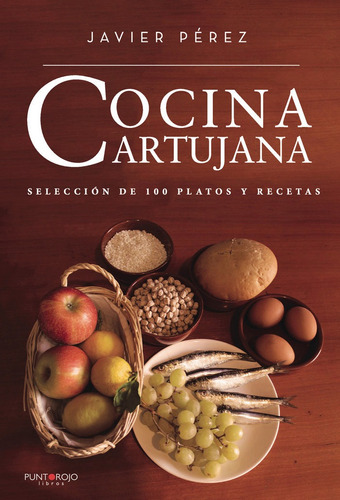 Libro Cocina Cartujana - Pã©rez Gã³mez, Javier