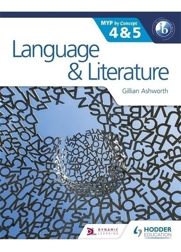 Language And Literature For The Ib Myp 4 & 5