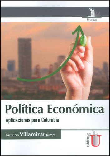 Política Económica Aplicaciones Para Colombia