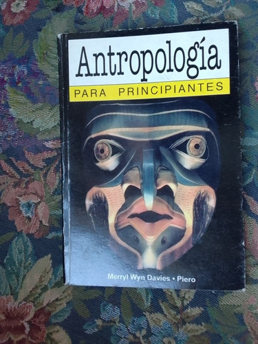 Merryl Wyn Davies Piero  Antropología Para Principiantes