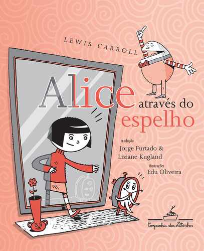 Alice através do espelho, de Carroll, Lewis. Editora Schwarcz SA, capa mole em português, 2017