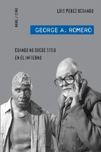 George A Romero Cuando No Quede Sitio En El Infierno - Pe...