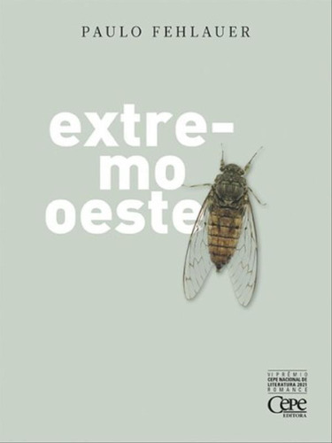 Extremo Oeste, De Fehlauer, Paulo. Editora Cepe, Capa Mole Em Português