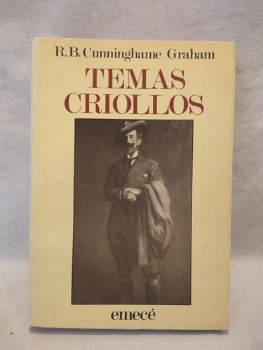 Temas Criollos Cunninghame Graham Emece B 