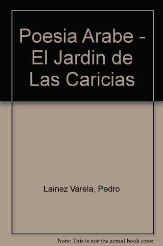 El Jardin De Las Caricias - Pedro Lainez Varela