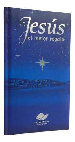 Librito Jesús El Mejor Regalo (navidad) Tapa Dura Acolchada