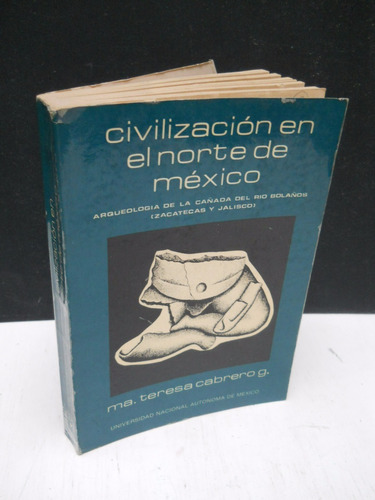 Cabrero - Civilización En Norte México Arqueología Bolaños