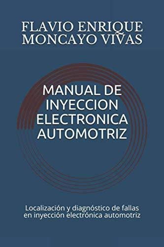 Libro : Manual De Inyeccion Electronica Automotriz...