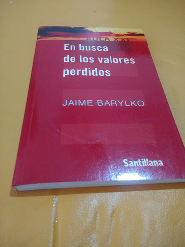 En Busca De Los Valores Perdidos J.barylko 1997 Impecable
