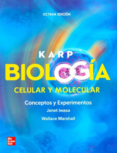 Karp Biologia Celular Y Molecular 8 Ed.