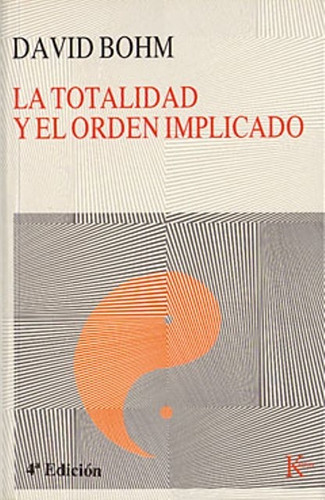 Totalidad Y El Orden Implicado(ed.arg) La