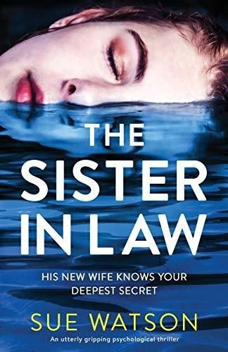 The Sister-in-law An Utterly Gripping Psychological., De Watson,. Editorial Bookouture En Inglés