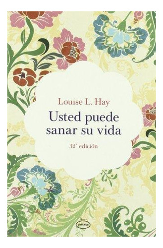 Imagen 1 de 1 de Libro Usted Puede Sanar Su Vida  Vintage De Louise L. Hay
