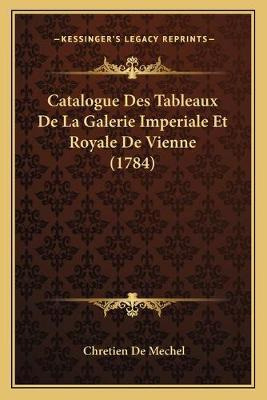 Libro Catalogue Des Tableaux De La Galerie Imperiale Et R...