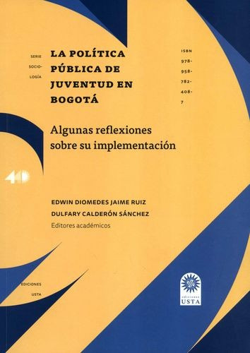 Libro Política Pública De Juventud En Bogotá. Algunas Refle