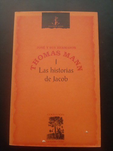 Thomas Mann Las Historias De Jacob Tomo 1 José Y Sus Hermano