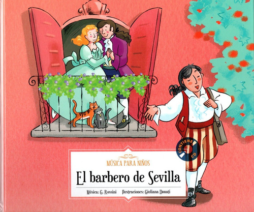 El Barbero De Sevilla, De Gioachino Rossini. Música Para Niños, Vol. 1. Editorial Editorial Emse, Tapa Dura, Edición 1a En Español, 2016