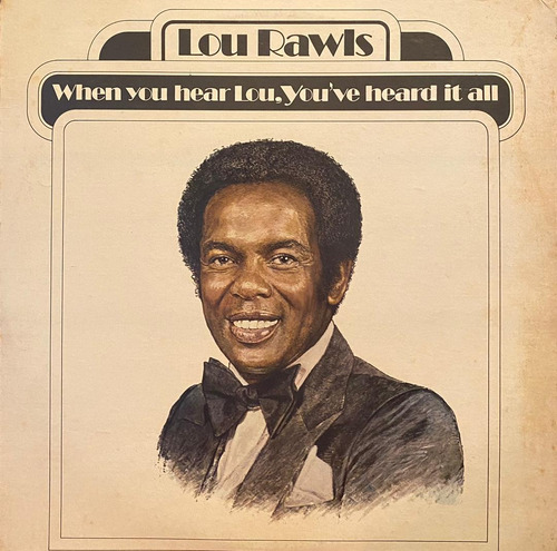 Disco Lp - Lou Rawls / When You Hear Lou, You've Heard It 
