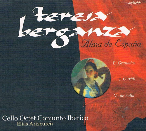 Teresa Berganza - Alma De España - Cd - Cello Octet