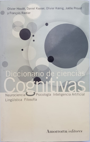 Diccionario De Ciencias Cognitivas (houdé, Kayser, Et Al)