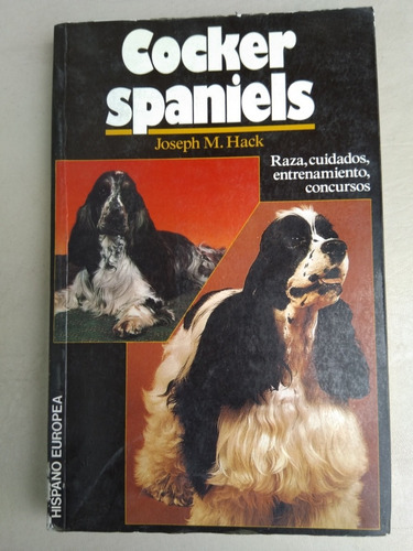 Libro Ilustrado Cocker Spaniels Manual Español Original Hisp