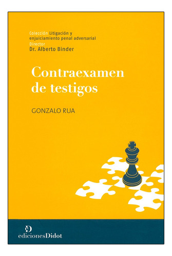 Contraexamen De Testigos 1° Ed. 2014, De Rua, Gonzalo. Editorial Didot, Tapa Blanda, Edición 1° Edición En Español, 2014