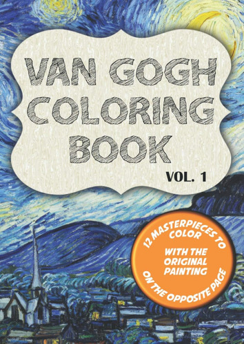 Libro: Van Gogh Coloring Book: 12 Classics To Draw With Orig