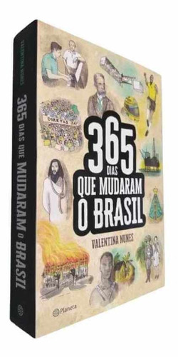 Livro Físico 365 Dias Que Mudaram O Brasil Valentina Nunes