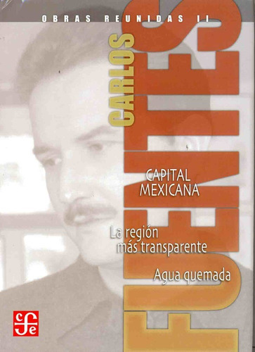 Capital Mexicana, Carlos Fuentes, Ed. Fce