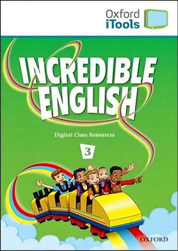 Incredible English 3 - Oxford Itools - Cd-rom, De Oxford University Press. Editorial Oxford University Press Do Brasil, Tapa Mole En Inglês