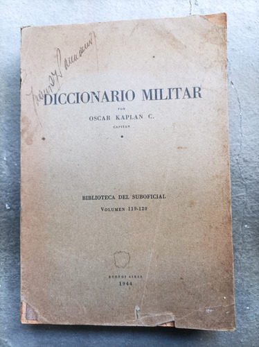 Diccionario Militar Por El Capitan Oscar Kaplan 