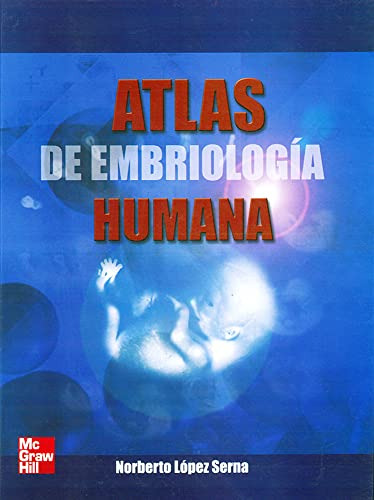 Libro Atlas De Embriología Humana De Norberto Lopez Serna