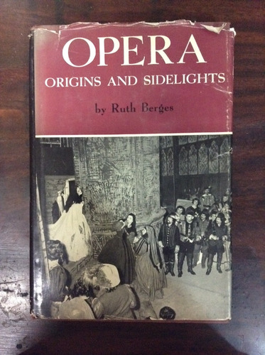 Opera Origins And Sidelights