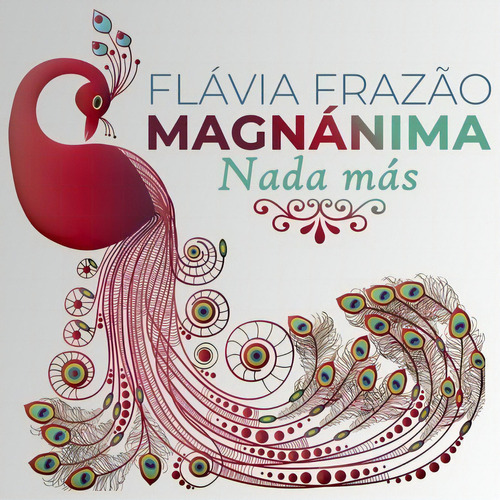 Magnánima: Nada Más, De Flávia Frazão. Não Aplicável, Vol. 1. Editorial Clube De Autores, Tapa Mole, Edición 1 En Espanhol, 2021